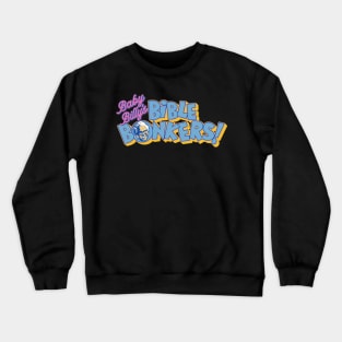 Baby Billy's Bible Bonkers Game Show Logo Crewneck Sweatshirt